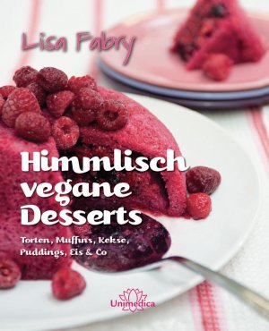 ISBN 9783944125183: Himmlisch vegane Desserts - Torten, Muffins, Kekse, Puddings, Eis & Co