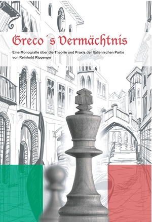 ISBN 9783944158082: Greco's Vermächtnis - Eine Monografie über die Theorie und Praxis der Italienischen Partie