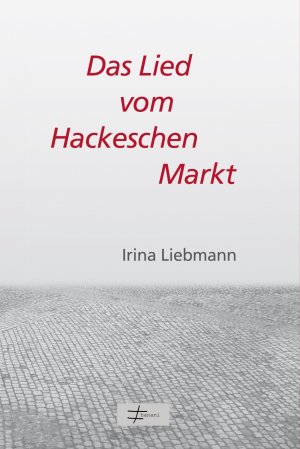 ISBN 9783944174013: Das Lied vom Hackeschen Markt - Drei politische Poeme