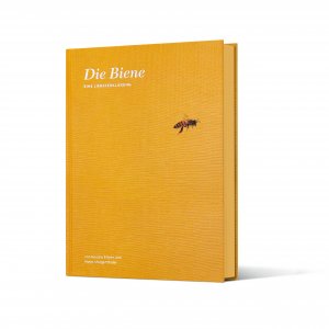 ISBN 9783944222035: Die Biene - Eine Liebeserklärung