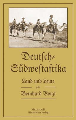 ISBN 9783944289618: Deutsch-Südwestafrika - Land und Leute