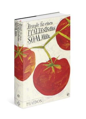 ISBN 9783944297026: Rezepte für einen italienischen Sommer - Der Nachfolger des Silberlöffels