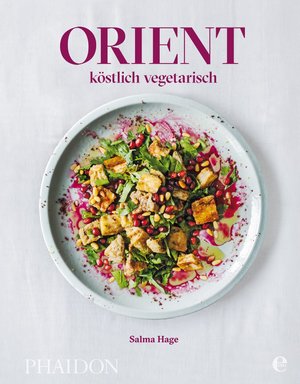 ISBN 9783944297255: Orient - köstlich vegetarisch