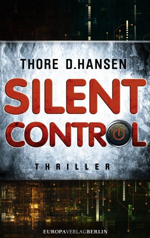 gebrauchtes Buch – Silent Control: Thriller [Taschenbuch] Hansen, Thore D.