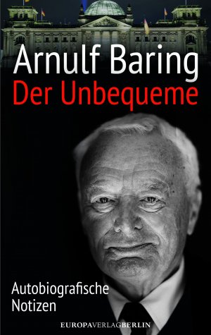 ISBN 9783944305127: Der Unbequeme: Autobiografische Notizen autobiografische Notizen