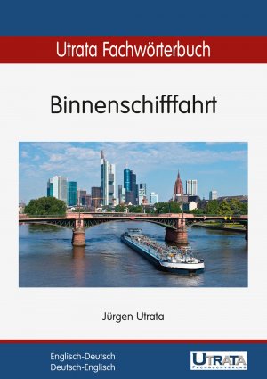 ISBN 9783944318059: Utrata Fachwörterbuch: Binnenschifffahrt Englisch-Deutsch - Englisch-Deutsch / Deutsch-Englisch