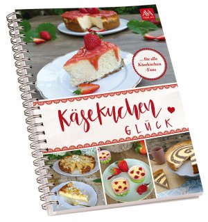neues Buch – AVA-Verlag Allgaeu GmbH – Kaesekuchen-Glueck neues Buch – AVA-Verlag Allgaeu GmbH – Kaesekuchen-Glueck