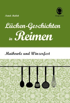 ISBN 9783944360553: Maibowle und Winzerfest - Lücken-Geschichten in Reimen für Senioren - Rate-Geschichten für Senioren mit Demenz