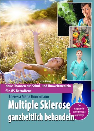 ISBN 9783944523217: Multiple Sklerose ganzheitlich behandeln - Neue Chancen aus Schul- und Umweltmedizin für MS-Betroffene