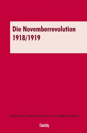 ISBN 9783944545165: Die Novemberrevolution 1918/1919