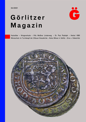 ISBN 9783944560922: Görlitzer Magazin 34 - Hacksilber - Kriegsverluste - Herbst 1989