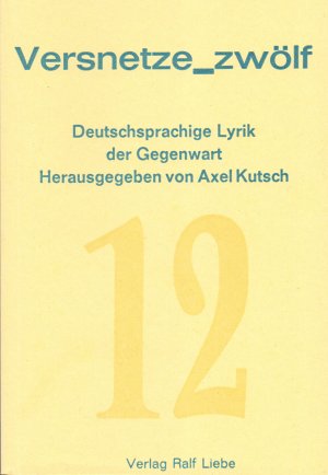 ISBN 9783944566900: Versnetze_zwölf - Deutschsprachige Lyrik der Gegenwart