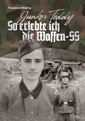 ISBN 9783944580050: Junker Teddy - So erlebte ich die Waffen-SS