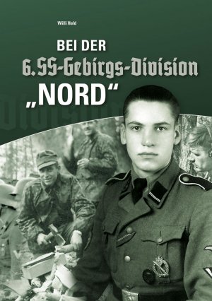 ISBN 9783944580104: Bei der 6. SS-Gebirgs-Division „Nord“