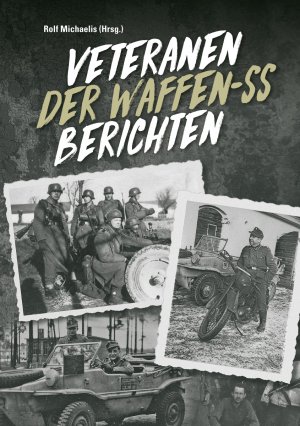 neues Buch – Rolf Michaelis – Veteranen der Waffen-SS berichten