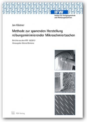 gebrauchtes Buch – Jan Kästner – Methode zur spanenden Herstellung reibungsminimierender Mikroschmiertaschen (Maschinenbau technik Reibung Schmiertaschen Spanung spanen)