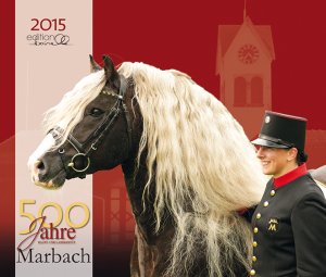 ISBN 9783944588179: Marbach Kalender 2015 - 500 Jahre Haupt- und Landgestüt Marbach