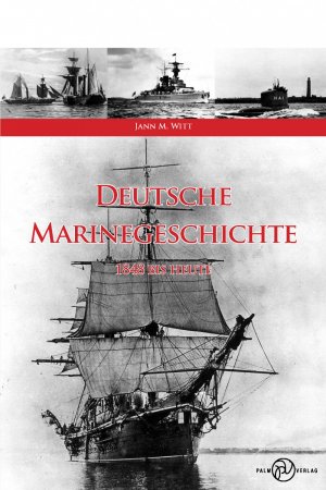 ISBN 9783944594231: Deutsche Marinegeschichte - 1848 bis Heute