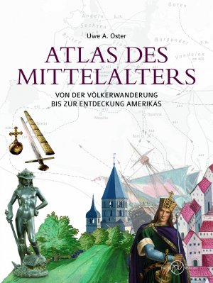 ISBN 9783944594606: Atlas des Mittelalters - Von der Völkerwanderung bis zur Entdeckung Amerikas