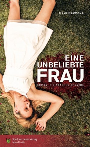 ISBN 9783944668697: Eine unbeliebte Frau - In Einfacher Sprache