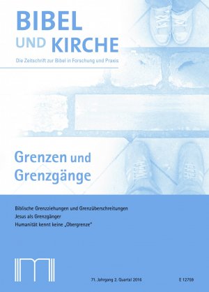 ISBN 9783944766119: Bibel und Kirche / Grenzen und Grenzgänge – Biblische Grenzziehungen und Grenzüberschreitungen