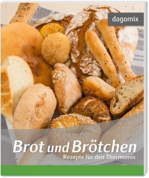 ISBN 9783944789552: Brot und Brötchen Rezepte für den Thermomix