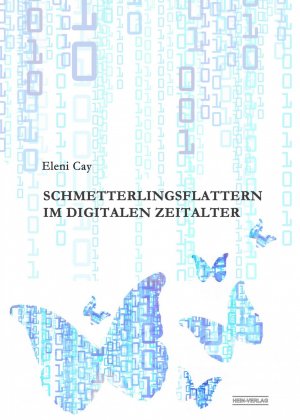 ISBN 9783944828114: Schmetterlingsflattern im digitalen Zeitalter