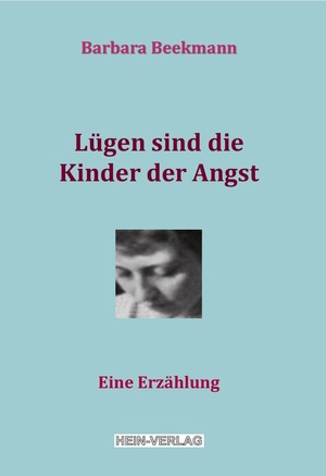 ISBN 9783944828268: Lügen sind die Kinder der Angst