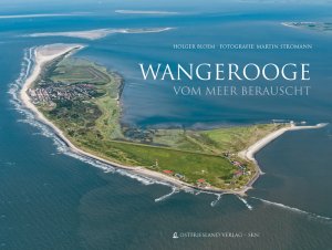 ISBN 9783944841069: Wangerooge - vom Meer berauscht 2. Auflage