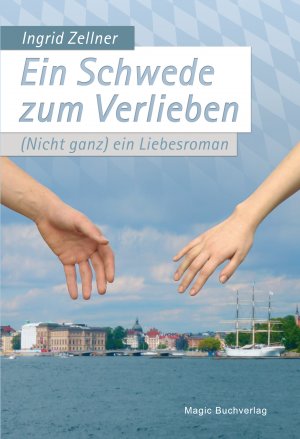 ISBN 9783944847481: Ein Schwede zum Verlieben – (Nicht ganz) ein Liebesroman