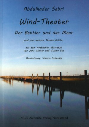 ISBN 9783944854236: Wind-Theater - Der Bettler und das Meer und drei weitere Theaterstücke