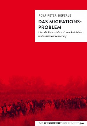 ISBN 9783944872414: Das Migrationsproblem - Über die Unvereinbarkeit von Sozialstaat und Masseneinwanderung