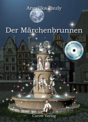 ISBN 9783944873190: Der Märchenbrunnen (Die Märchentrilogie: von Angelika Pauly)