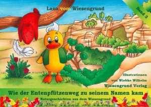 ISBN 9783944879444: Wie der Entenpfützenweg zu seinem Namen kam - Elbsandsteingebirge