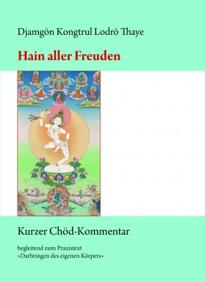 ISBN 9783944885216: Hain aller Freuden – Kurzer Chöd-Kommentar