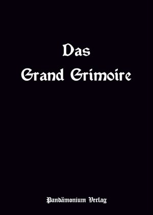 ISBN 9783944893075: Das Grand Grimoire