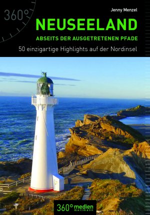 ISBN 9783944921587: Neuseeland abseits der ausgetretenen Pfade – 50 Highlights auf der Nordinsel