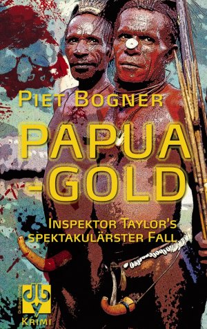 ISBN 9783944930015: Papuagold - Inspektor Taylor's spektakulärster Fall