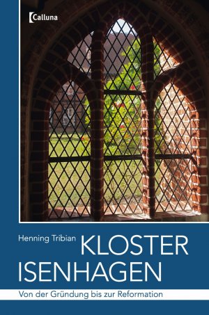 ISBN 9783944946016: Kloster Isenhagen - Von der Gründung bis zur Reformation