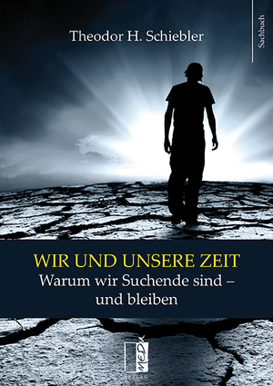 ISBN 9783944948430: Wir und unsere Zeit | Warum wir Suchende sind - und bleiben | Theodor H. Schiebler | Taschenbuch | 152 S. | Deutsch | 2015 | MEDU Verlag | EAN 9783944948430