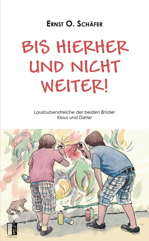 ISBN 9783944948836: Bis hierher und nicht weiter!: Lausbubenstreiche der beiden Brüder Klaus und Dieter