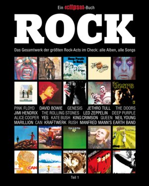 ISBN 9783944957005: Rock - Das Gesamtwerk der größten Rock-Acts im Check, Teil 1. Ein Eclipsed-Buch.