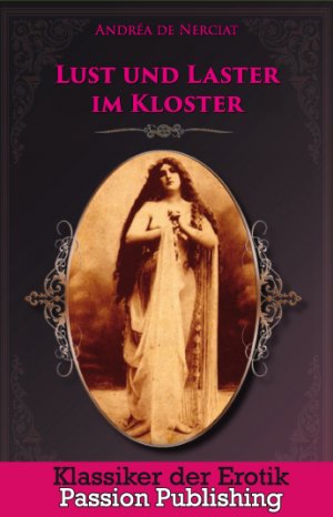 ISBN 9783944964348: Lust und Laster im Kloster - Klassiker der Erotik