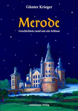 ISBN 9783945025369: Merode - Geschichten rund um ein Schloss