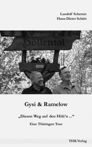 ISBN 9783945068151: Gysi & Ramelow - "Diesen Weg auf den Höh'n..." Eine Thüringen Tour