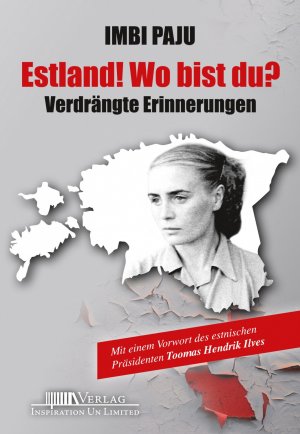 ISBN 9783945127018: Estland! Wo bist Du? - Verdrängte Erinnerungen