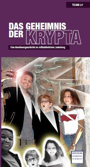 ISBN 9783945131190: Das Geheimnis der Krypta – Eine Abenteuergeschichte im mittelalterlichen Ladenburg