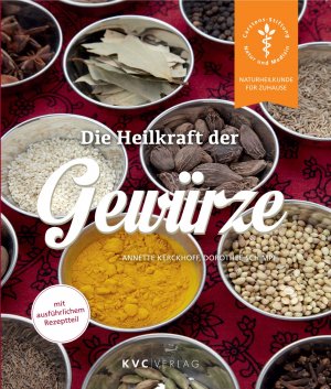 ISBN 9783945150146: Die Heilkraft der Gewürze