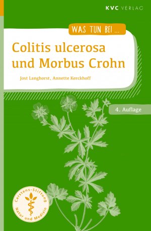 ISBN 9783945150658: Colitis ulcerosa und Morbus Crohn - Naturheilkunde und Integrative Medizin