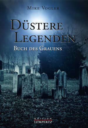 ISBN 9783945152935: Düstere Legenden - Buch des Grauens